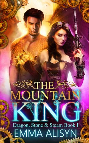 [Dragon, Stone & Steam 01] • The Mountain King